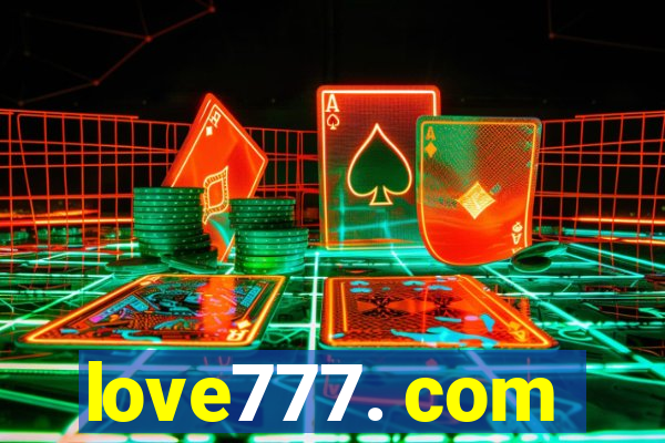 love777. com